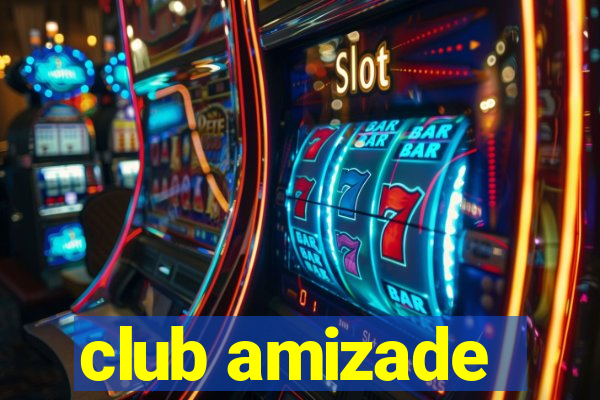 club amizade